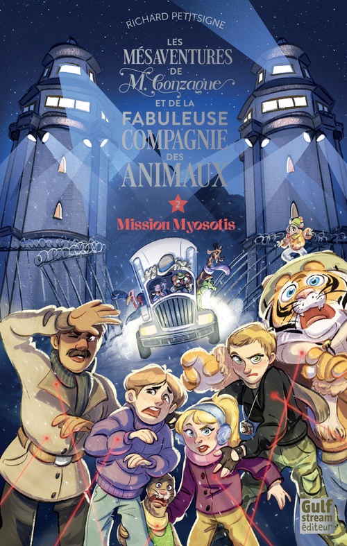 ebook cover of Les Mésaventures de M. Gonzague et de la fabuleuse compagnie des animaux - Tome 2 Mission Myosotis, by Richard Petitsigne