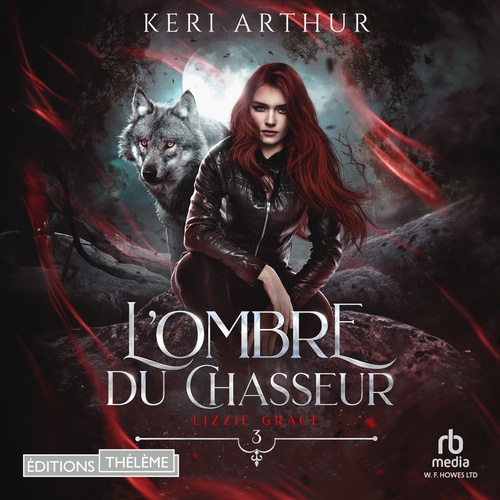 Couverture audiobook de L´ombre du chasseur: Lizzie Grace, T3, de Keri Arthur