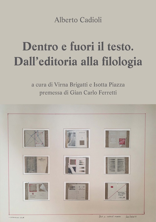 ebook cover of Dentro e fuori il testo. Dall´editoria alla filologia, by Alberto Cadioli