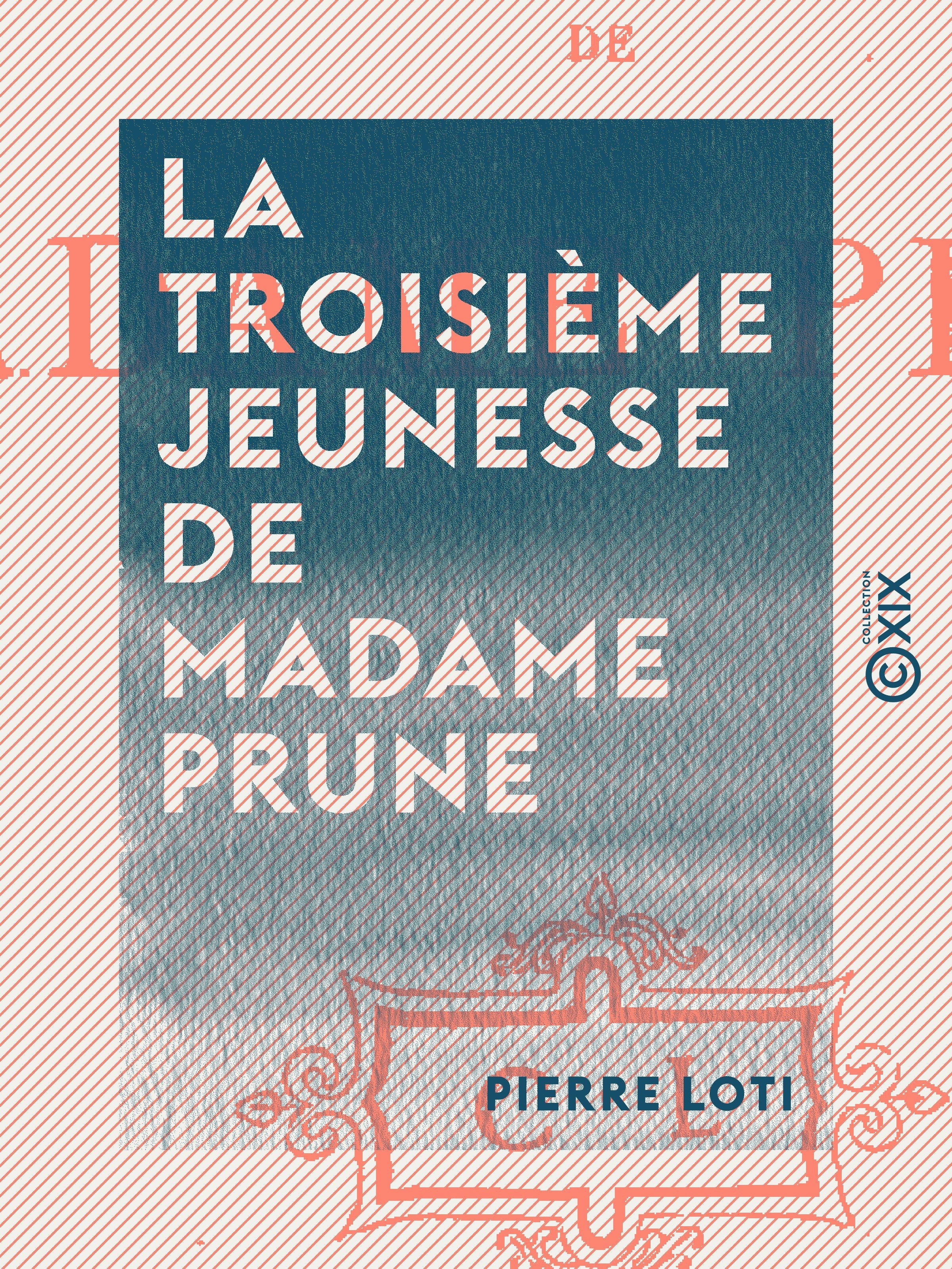 Couverture ebook de La Troisième Jeunesse de Madame Prune, de Pierre Loti