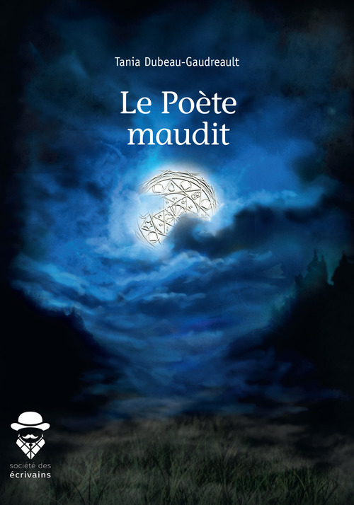 ebook cover of Le Poète maudit, by Tania Dubeau-gaudreault