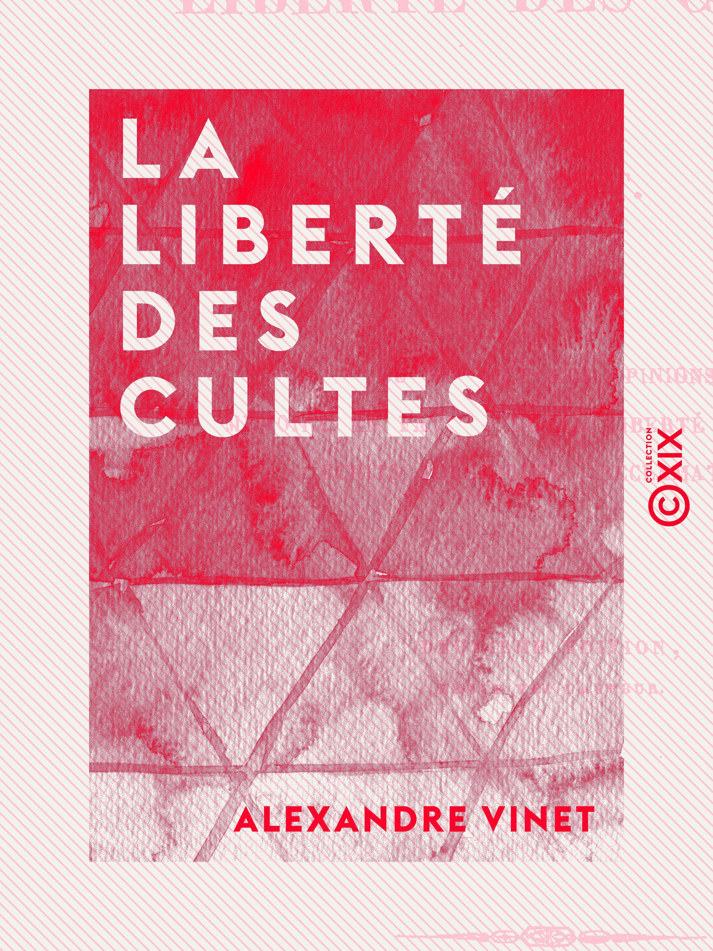 Couverture ebook de La Liberté des cultes, de Alexandre Vinet