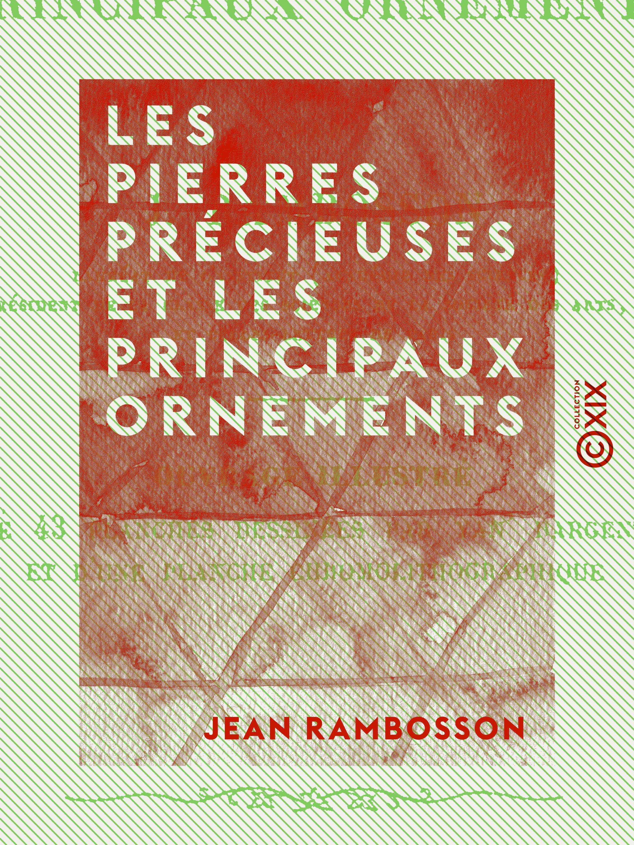 Couverture ebook de Les Pierres précieuses et les principaux ornements, de Jean Rambosson
