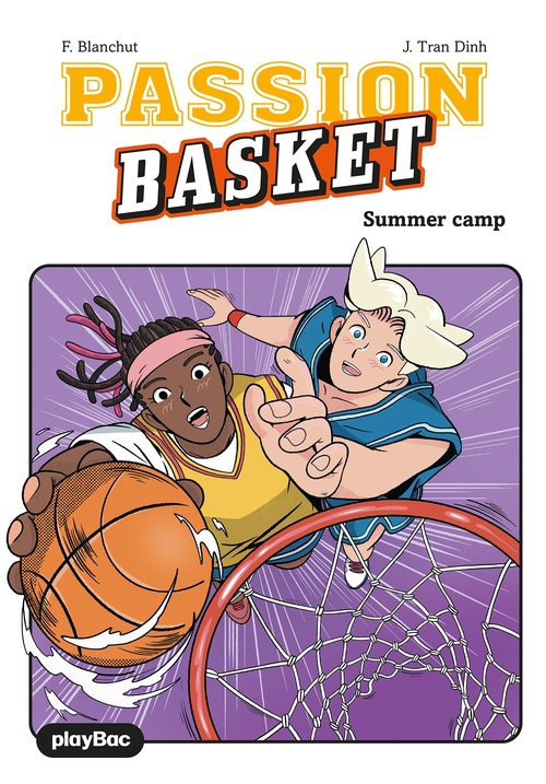 Couverture ebook de Passion Basket - Summer camp ! Tome 2, de Fabienne Blanchut