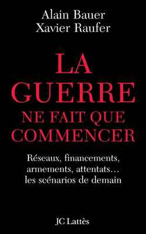 Couverture ebook de La guerre ne fait que commencer, de Xavier Raufer