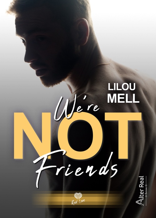 Couverture ebook de We're Not Friends, de Lilou Mell