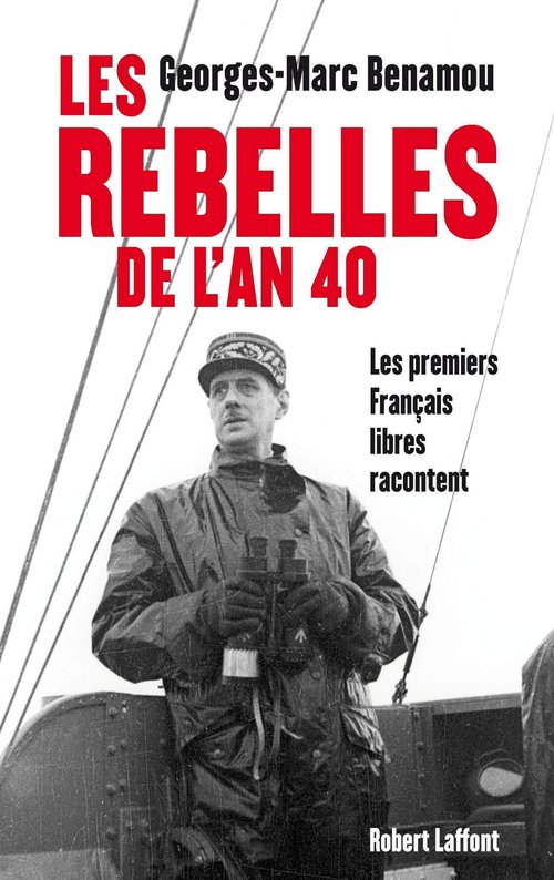 Couverture ebook de Les rebelles de l'an 40, de Georges-marc Benamou