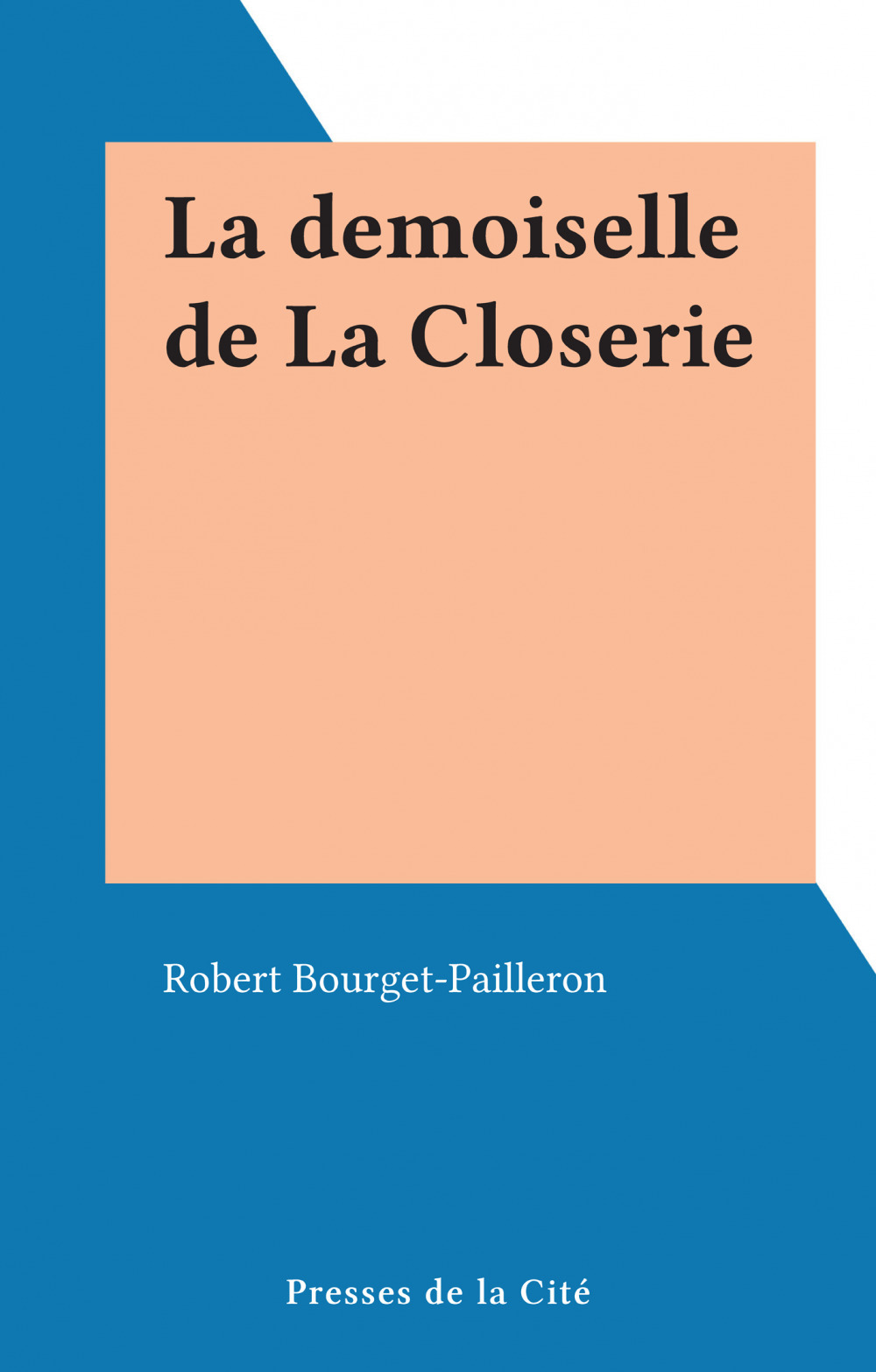 ebook cover of La demoiselle de La Closerie, by Robert Bourget-Pailleron