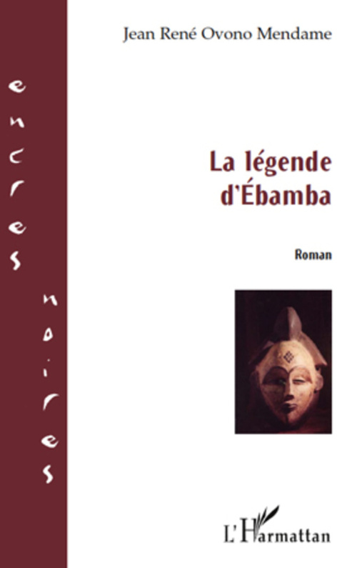 ebook cover of La légende d'Ebamba, by Jean-rené Ovono mendame