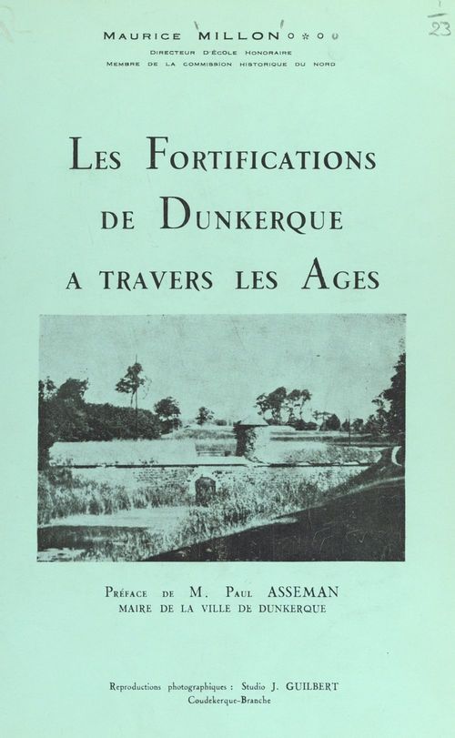 Couverture ebook de Les fortifications de Dunkerque à travers les âges, 987-1945, de Maurice Millon
