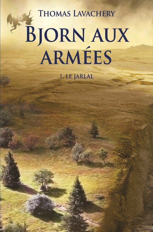 ebook cover of Bjorn aux armées - Tome 1 - Le Jarlal, by Thomas Lavachery