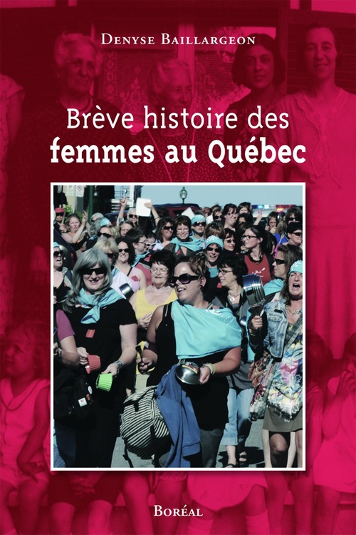 Couverture ebook de Brève histoire des femmes au Québec, de Denyse Baillargeon