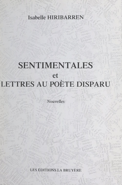 Couverture ebook de Sentimentales et Lettres au poète disparu, de Isabelle Hiribarren