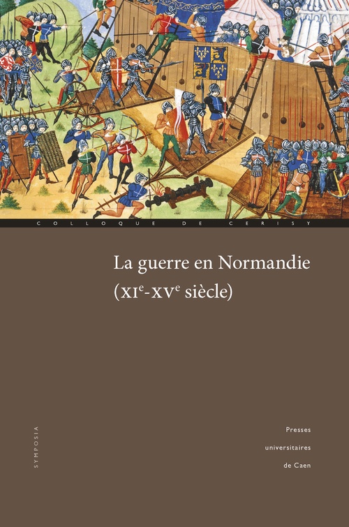 ebook cover of La guerre en Normandie (XIe-XVe siècle), by Anne Curry, Véronique Gazeau