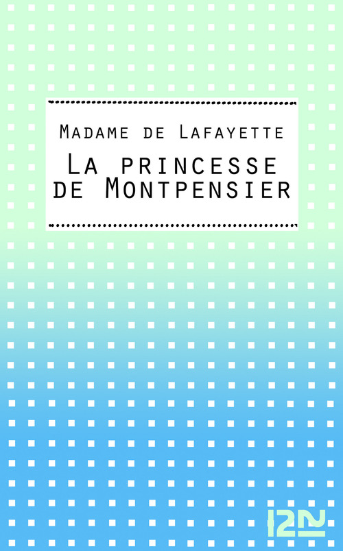 Couverture ebook de La Princesse de Montpensier, de Madame de La Fayette
