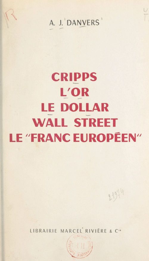 Couverture ebook de Cripps, l'or, le dollar, Wall Street, le franc européen, de A. J. Danvers