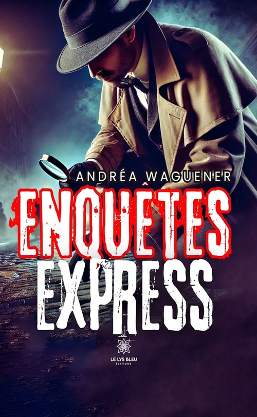 Couverture ebook de Enquêtes express, de Andréa Waguener