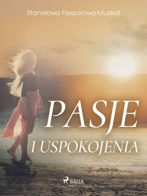 ebook cover of Pasje i uspokojenia , by Stanislawa Fleszarowa-Muskat