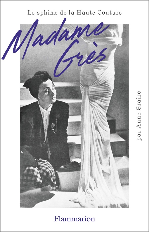 ebook cover of Madame Grès. Le sphinx de la haute couture, by Anne Graire