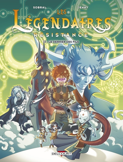 ebook cover of Les Légendaires - Résistance T05 - Le dernier des fils, by Patrick Sobral
