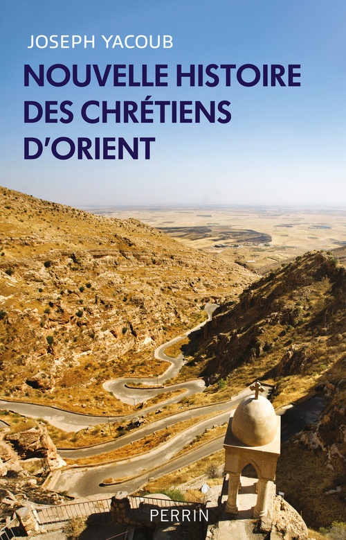 ebook cover of Nouvelle histoire des chrétiens d'Orient, by Joseph Yacoub