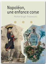 ebook cover of Napoléon - une enfance corse, by Michel Vergé-Franceschi