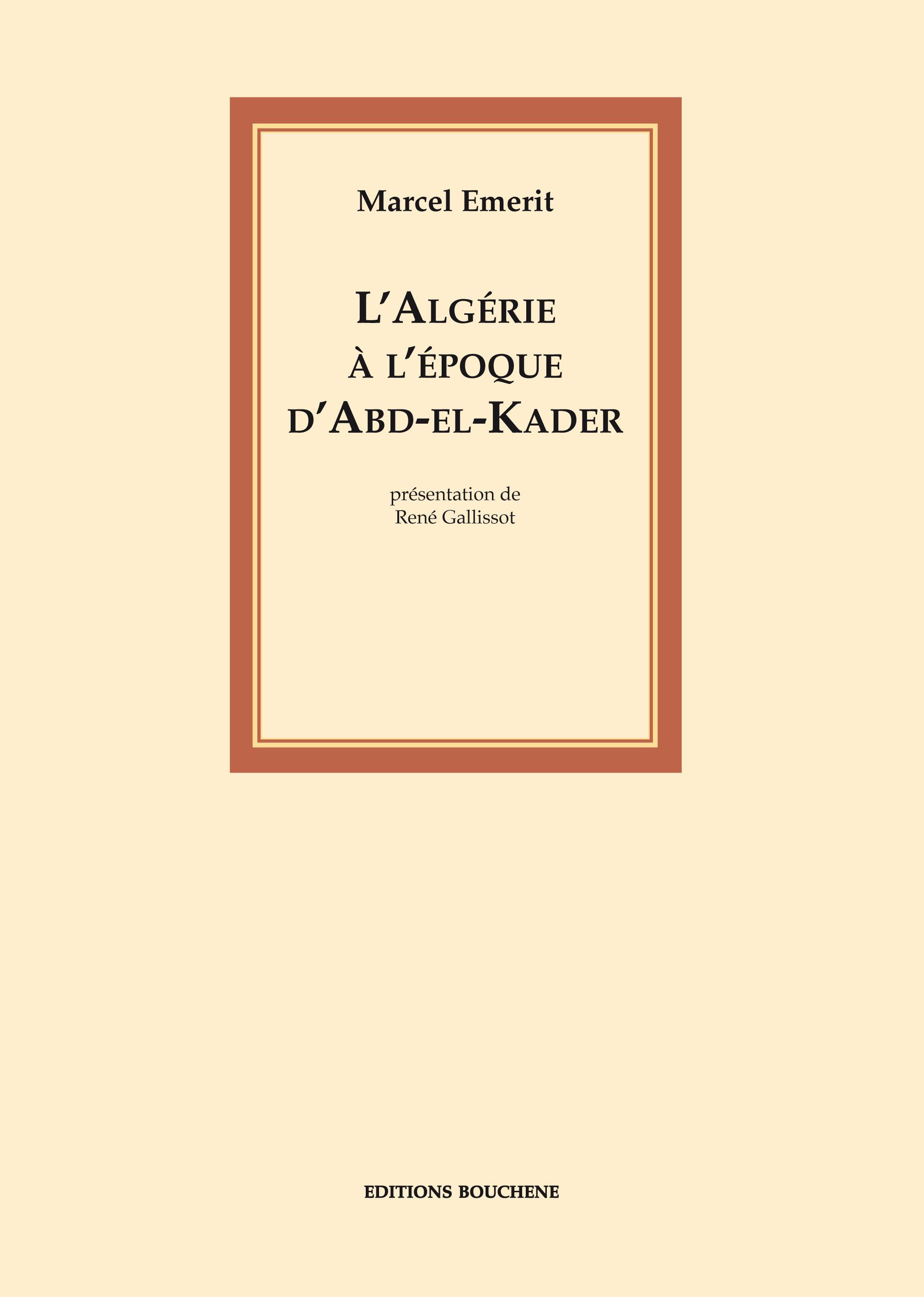Couverture ebook de L'Algérie à l'époque d'Abd-el-Kader, de Marcel Emerit