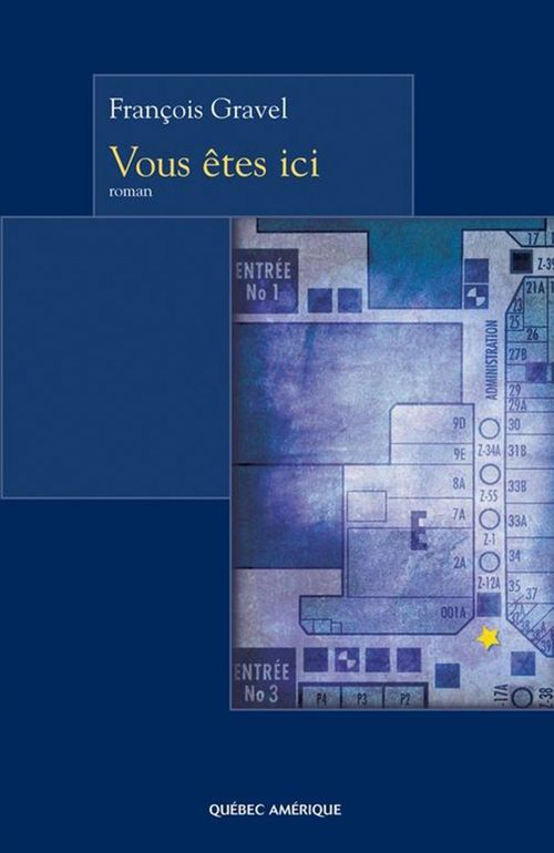 Couverture ebook de Vous êtes ici, de François Gravel
