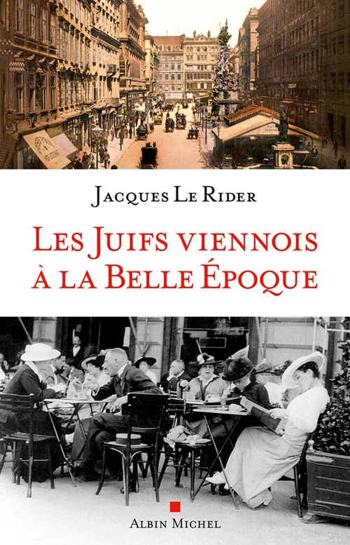 ebook cover of Les Juifs viennois à la Belle Epoque, by Jacques Le Rider