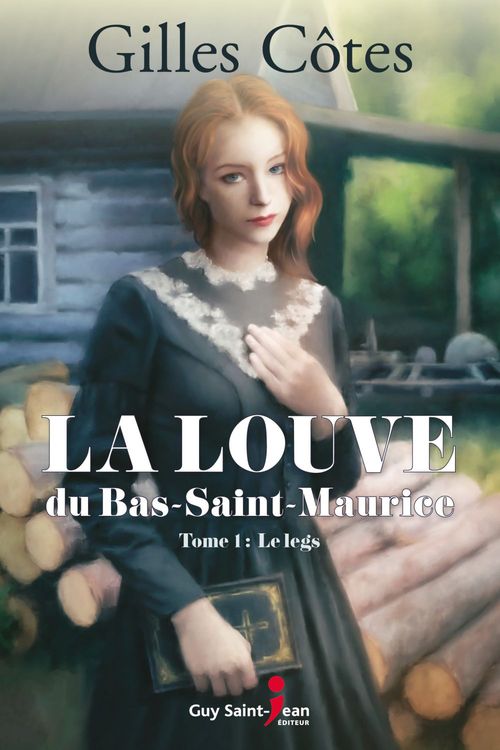 Couverture ebook de La louve du Bas-Saint-Maurice, tome 1, de Cotes Gilles