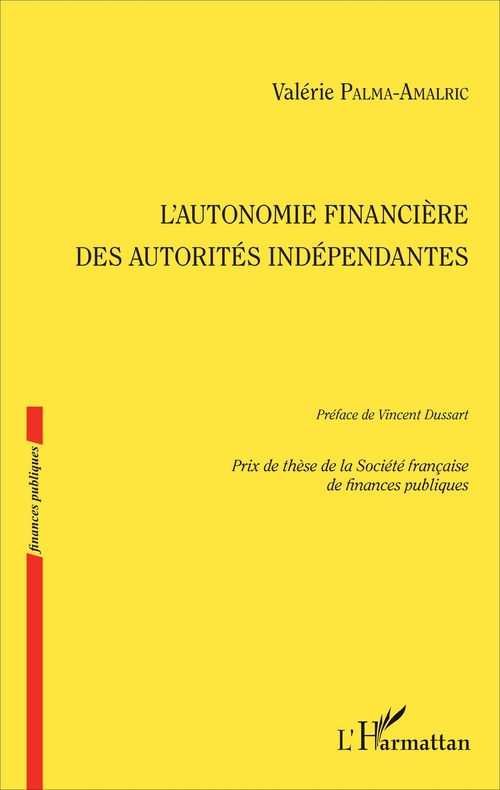 Couverture ebook de L'autonomie financière des autorités indépendantes, de Valérie Palma-amalric