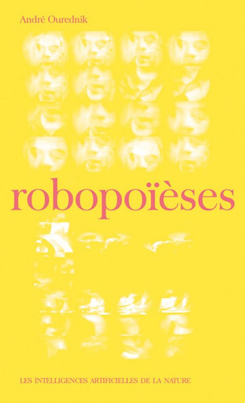 ebook cover of Robopoïèses, by André Ourednik