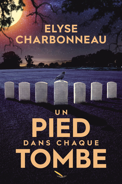 ebook cover of Un pied dans chaque tombe, by Elyse Charbonneau
