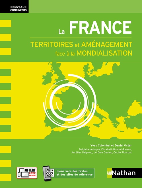 Couverture ebook de La France - Territoires et aménagement face à la mondialisation - Nouveaux Continents - 2023 Livre en Ligne, de Delphine Acloque, Elisabeth Bonnet-Pineau, Aurélie Delpirou, Jérôme Dunlop, Yves Colombel, Daniel Oster