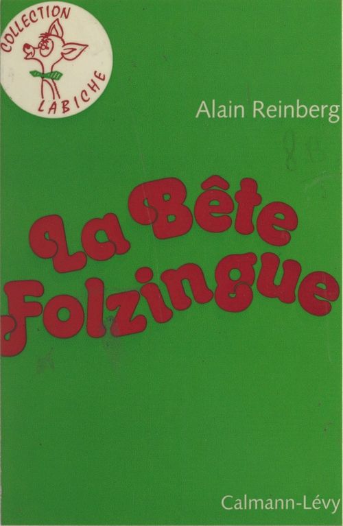 Couverture ebook de La bête Folzingue, de Alain Reinberg