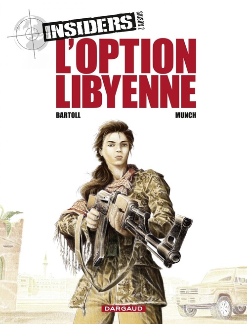 ebook cover of Insiders - Saison 2 - Tome 4 - L'Option libyenne, by Jean-Claude Bartoll, Munch