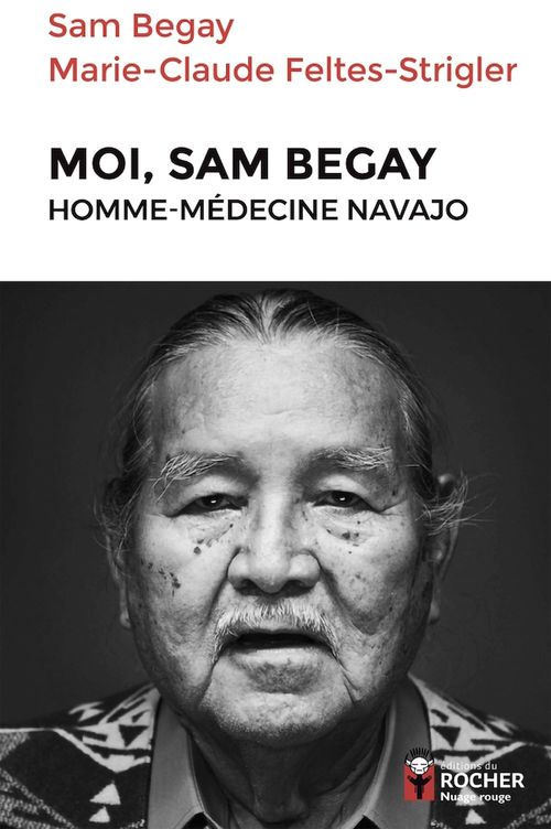 Couverture ebook de Moi, Sam Begay, homme-médecine navajo, de Marie-Claude Feltes-Strigler