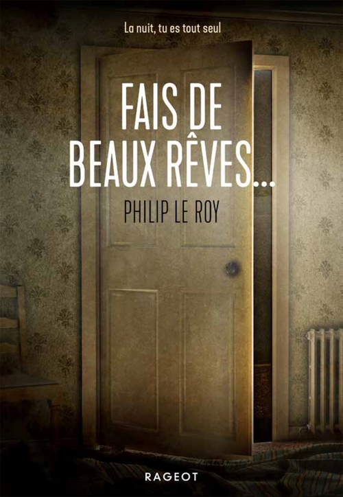ebook cover of Fais de beaux rêves..., by Philip Le Roy