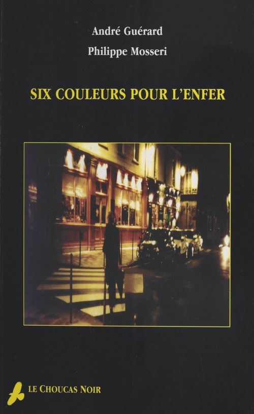 Couverture ebook de Six couleurs pour l'enfer, de Guerard, Albert Mosseri