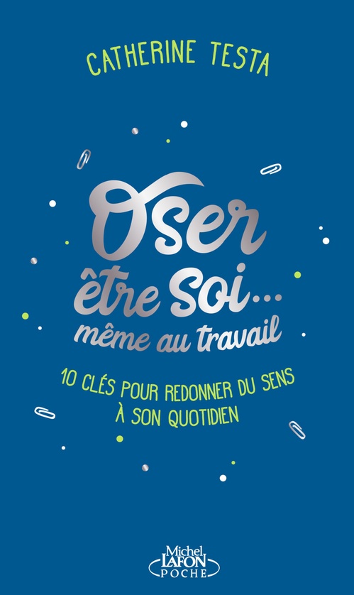 ebook cover of Oser être soi... même au travail, by Catherine Testa