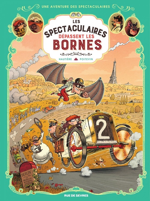 ebook cover of Les Spectaculaires - Tome 4 - Les Spectaculaires dépassent les bornes, by Régis Hautière, Arnaud Poitevin