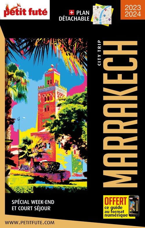 Couverture ebook de MARRAKECH CITY TRIP 2024/2025 City trip Petit Futé, de Collectif