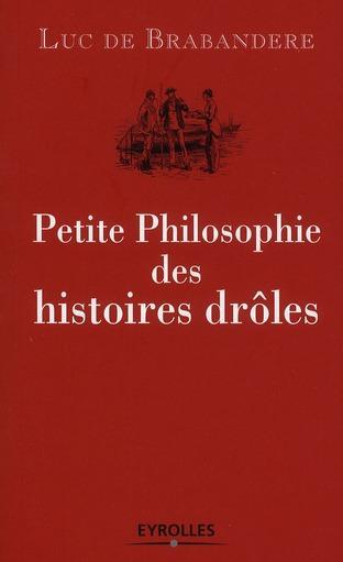 Couverture ebook de Petite philosophie des histoires drôles, de Brabandere (De)