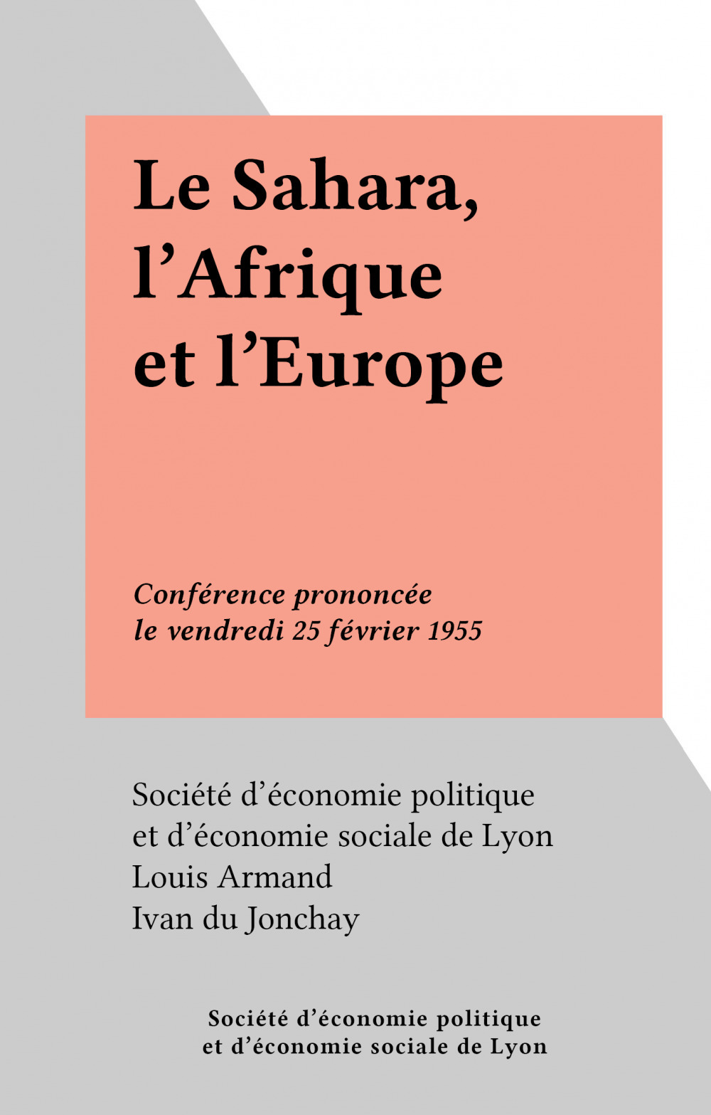 Couverture ebook de Le Sahara, l'Afrique et l'Europe, de Louis Armand