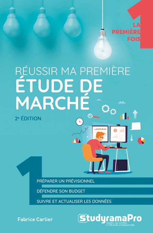 ebook cover of Réussir ma première étude de marché, by Fabrice Carlier