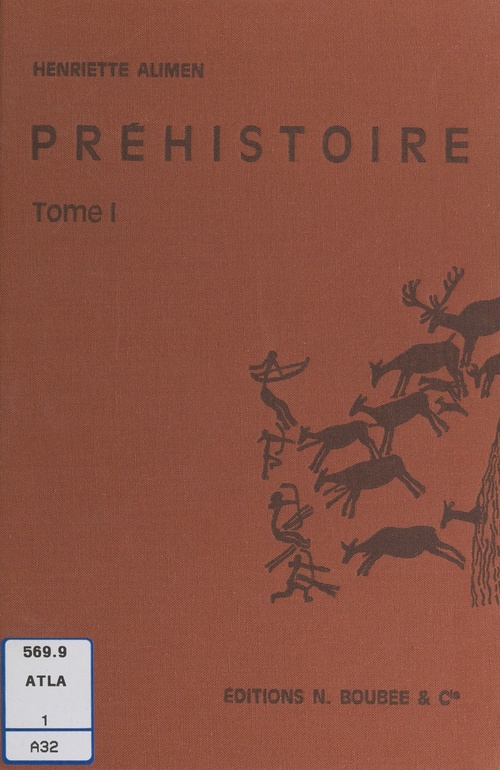 Couverture ebook de Atlas de Préhistoire (1). Stations préhistoriques, méthodes en préhistoire, chronologie, matières premières et techniques, archéologie préhistorique de l'Europe : paléolithique, mésolithique, néolithiques, métaux
