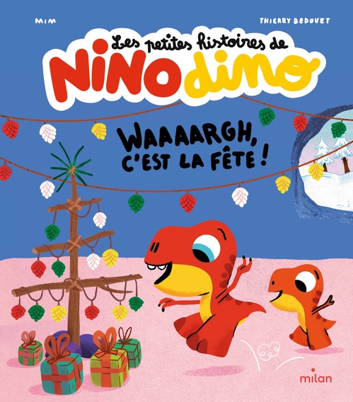 Couverture ebook de Les petites histoires de Nino Dino - Waaaargh, c'est la fête !, de Mim