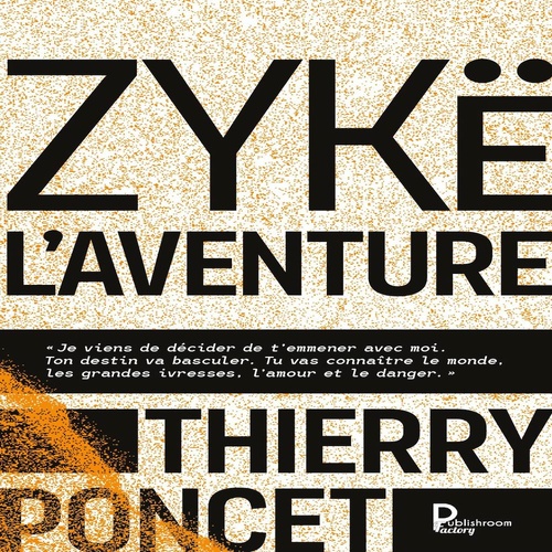 audiobook cover of Zykë l'aventure, by Thierry Poncet