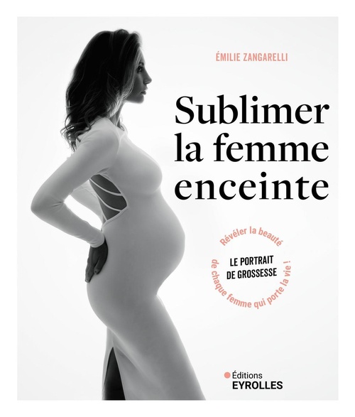 Couverture ebook de Sublimer la femme enceinte, de Émilie Zangarelli