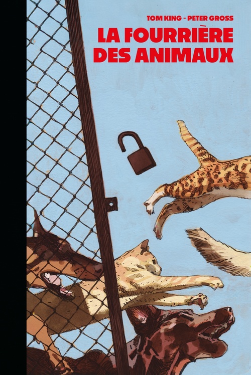 ebook cover of La fourrière des animaux, by Tom King, Peter Gross
